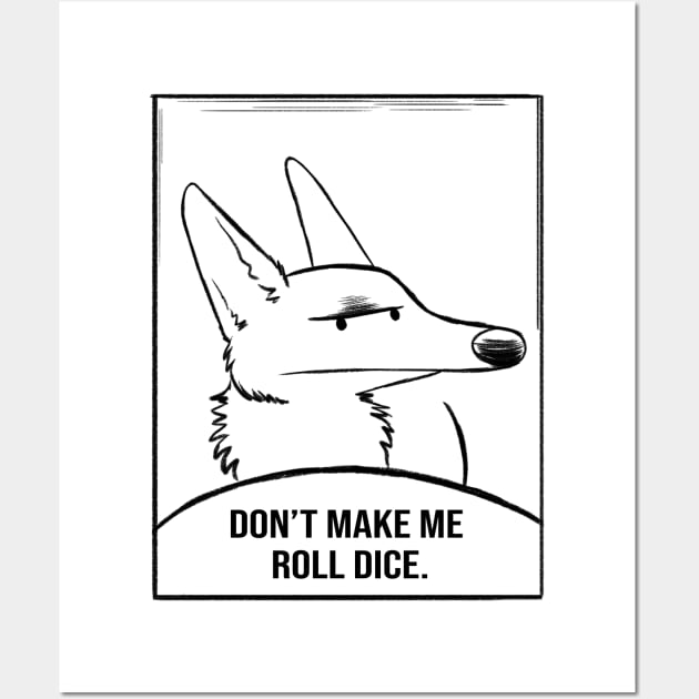 Don't Make Me Roll Dice Comic Panel Wall Art by DnDoggos